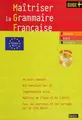 Cover image for Maîtriser la grammaire française