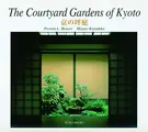 Cover image for The Courtyard Gardens of Kyoto