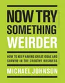 Cover image for Now Try Something Weirder