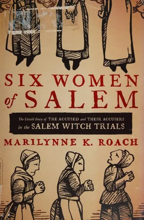 Six women of Salem: the untold story of the accused and their accusers in the salem witch trials cover