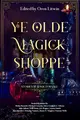 Cover image for Ye Olde Magick Shoppe