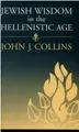 Cover image for Jewish wisdom in the Hellenistic age