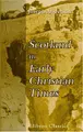Cover image for Scotland in Early Christian Times