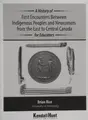 Cover image for History of First Encounters Between Indigenous Peoples and Newcomers from the East to Central Canada for Educators