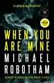 Cover image for When You Are Mine