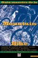 Cover image for Guia Maestra de La Mountain Bike