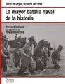 Cover image for La mayor batalla naval de la historia