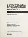 Cover image for A review of analytical methods for bitumens and heavy oils