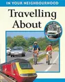 Cover image for Travelling About (In Your Neighbourhood)