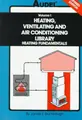 Cover image for Audel Heating, Ventilating and Air Conditioning Library