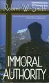 Cover image for Immoral Authority