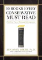 Cover image for 10 Books Every Conservative Must Read