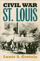 Cover image for Civil War St. Louis