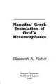 Cover image for Planudes' Greek translation of Ovid's Metamorphoses