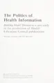 Cover image for The Politics of Health Information