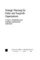 Cover image for Strategic Planning for Public and Nonprofit Organizations