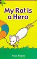 Cover image for My Rat Is a Hero (Mega Stars)