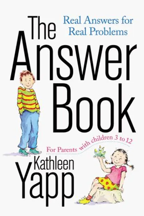 The answer book: real answers for real problems for parents with children 3 to 12 cover