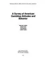 Cover image for Survey of American Gambling Attitudes and Behavior (Research Report Series (University of Michigan. Institute for Social Research).)