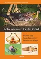 Cover image for Lebensraum Federkleid: Federn und Federbewohner heimischer Vögel