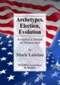 Cover image for Archetypes, Election, Evolution