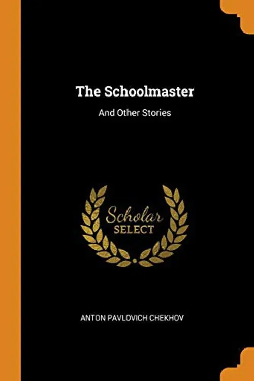 The Schoolmaster: And Other Stories cover
