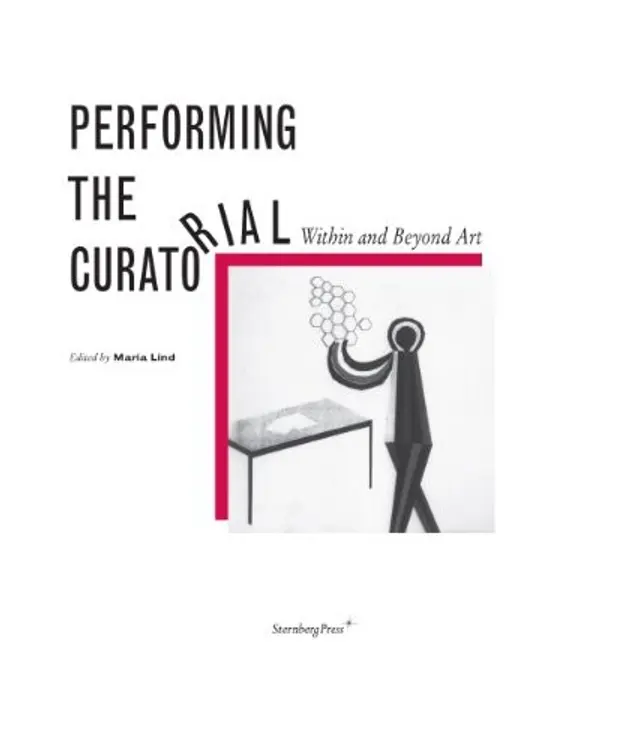 Performing the Curatorial: With and Beyond Art cover