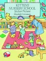 Cover image for Kittens Nursery School Sticker Picture