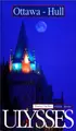 Cover image for Ulysses Ottawa-Hull (Ulysses Travel Guide Ottawa, 2nd ed)