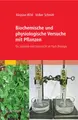 Cover image for Biochemische und physiologische Versuche mit Pflanzen