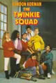 Cover image for The Twinkie Squad