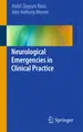 Cover image for Neurological Emergencies in Clinical Practice