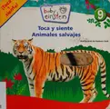 Cover image for Toca y siente animales salvajes