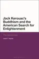 Cover image for Jack Kerouac, Buddhism, and the American Search for Enlightenment