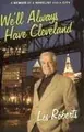 Cover image for We'll Always Have Cleveland