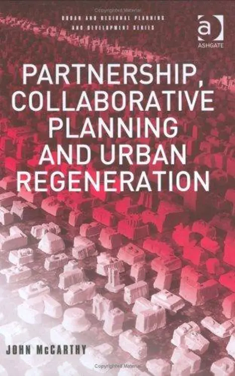 Partnership, Collaborative Planning and Urban Regeneration (Urban and Regional Planning and Development Series) cover