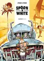 Cover image for Spoon and white - tome 09