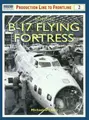 Cover image for Boeing B-17 Flying Fortress (Osprey Production Line to Frontline 2)