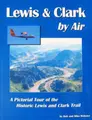Cover image for Lewis and Clark by Air with CD-Rom