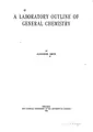Cover image for A laboratory outline of general chemistry