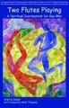 Cover image for Two Flutes Playing (White Crane Spirituality)