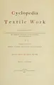 Cover image for Cyclopedia of textile work