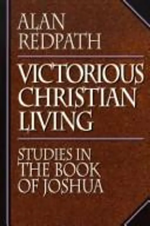 Victorious Christian Living: Studies in the Book of Joshua cover