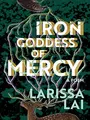 Cover image for Iron Goddess of Mercy