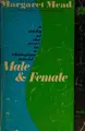Cover image for Male And Female A Study Of The Sexes In A Changing World