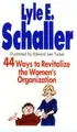 Cover image for 44 ways to revitalize the women's organization