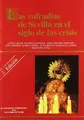 Cover image for Las cofradías de Sevilla en el siglo de las crisis