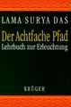 Cover image for Der Achtfache Pfad. Lehrbuch zur Erleuchtung.