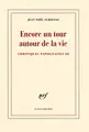 Cover image for Encore un tour autour de la vie