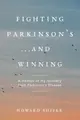 Cover image for Fighting  Parkinson's...and Winning
